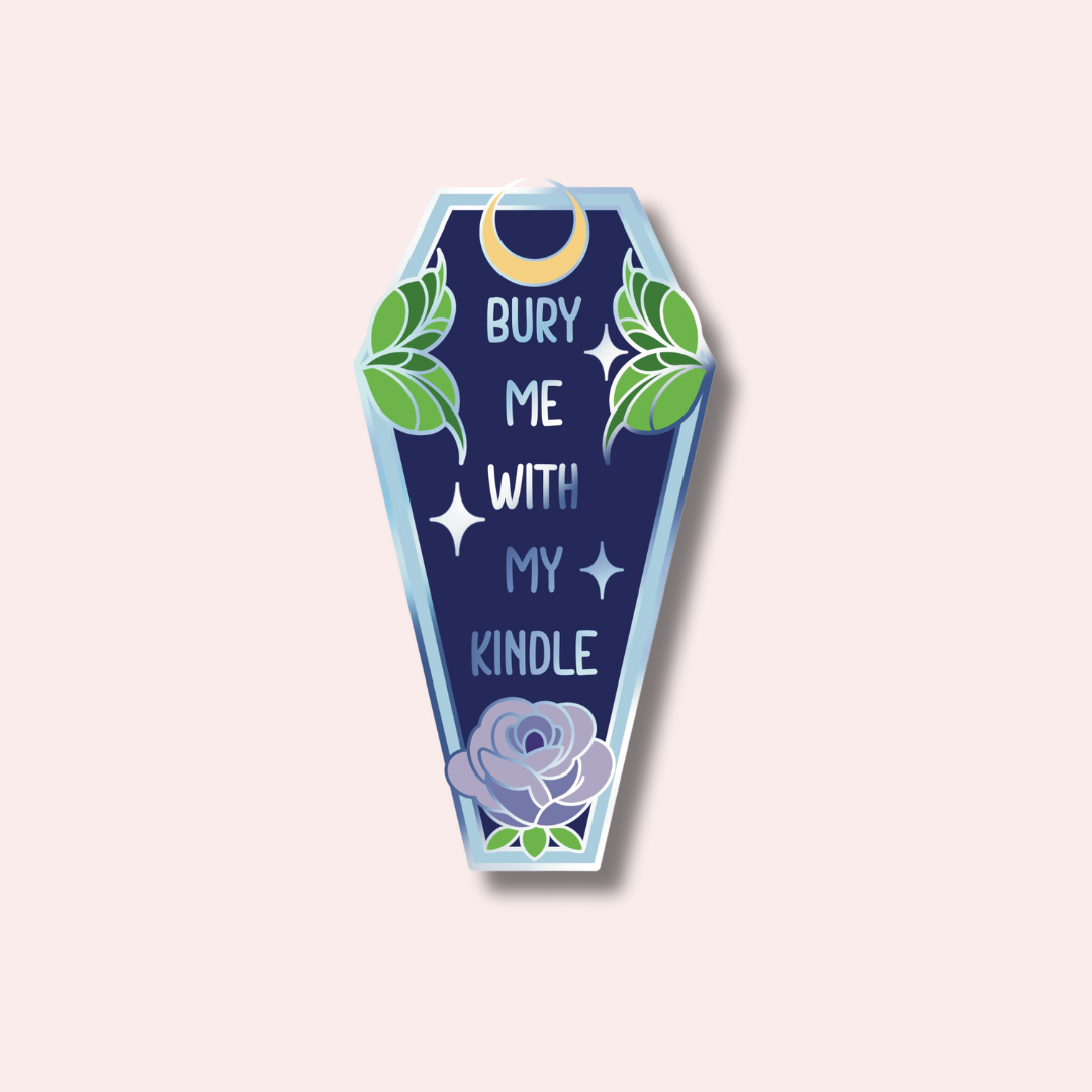 Bury Me With My Kindle Enamel Pin