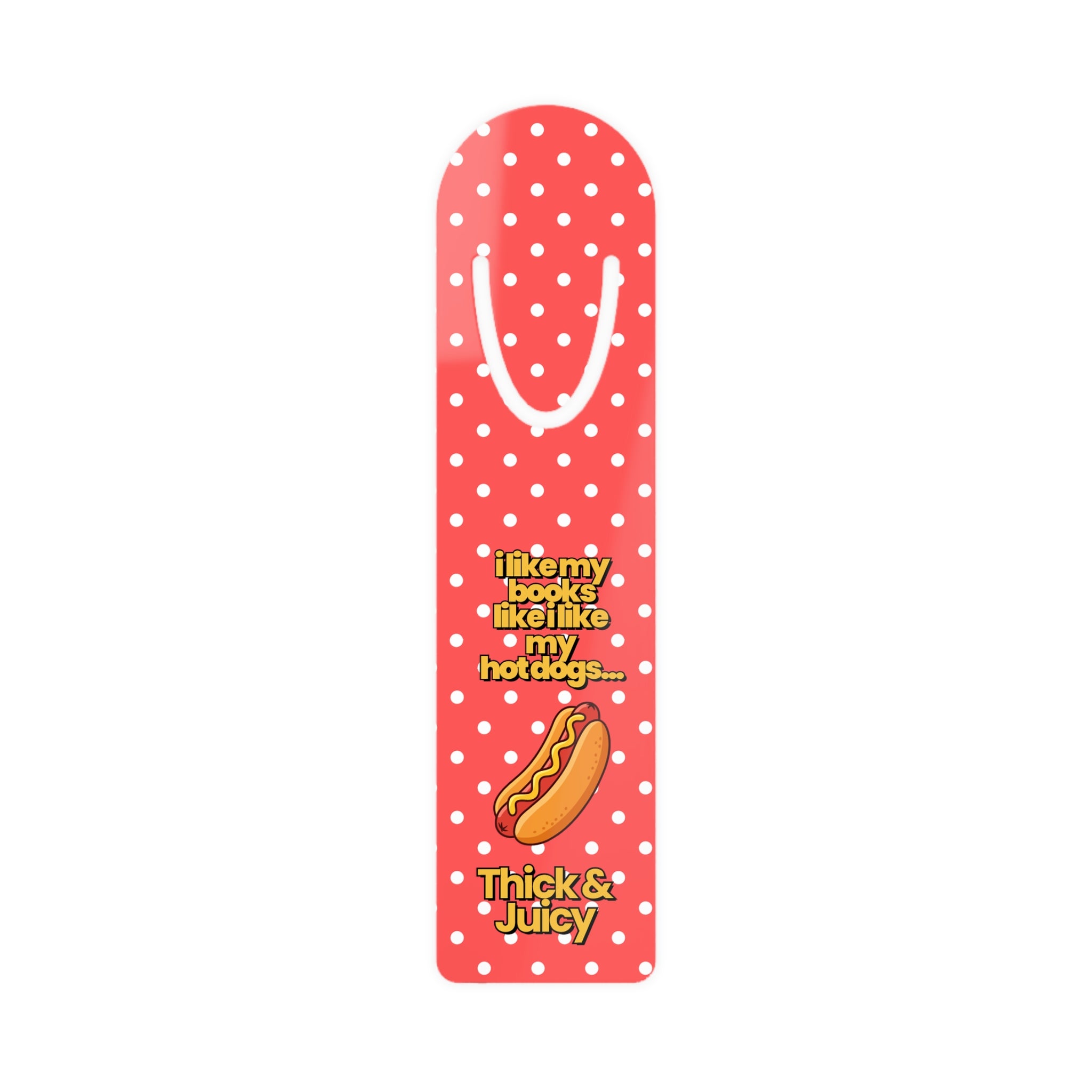 I like my books like I like my hot dogs bookmark