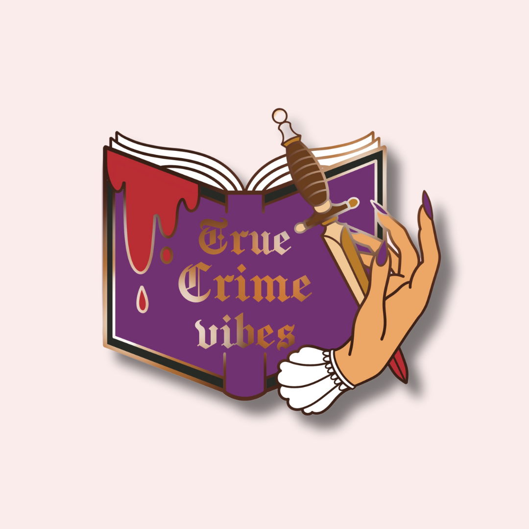 True Crime Vibes Pin