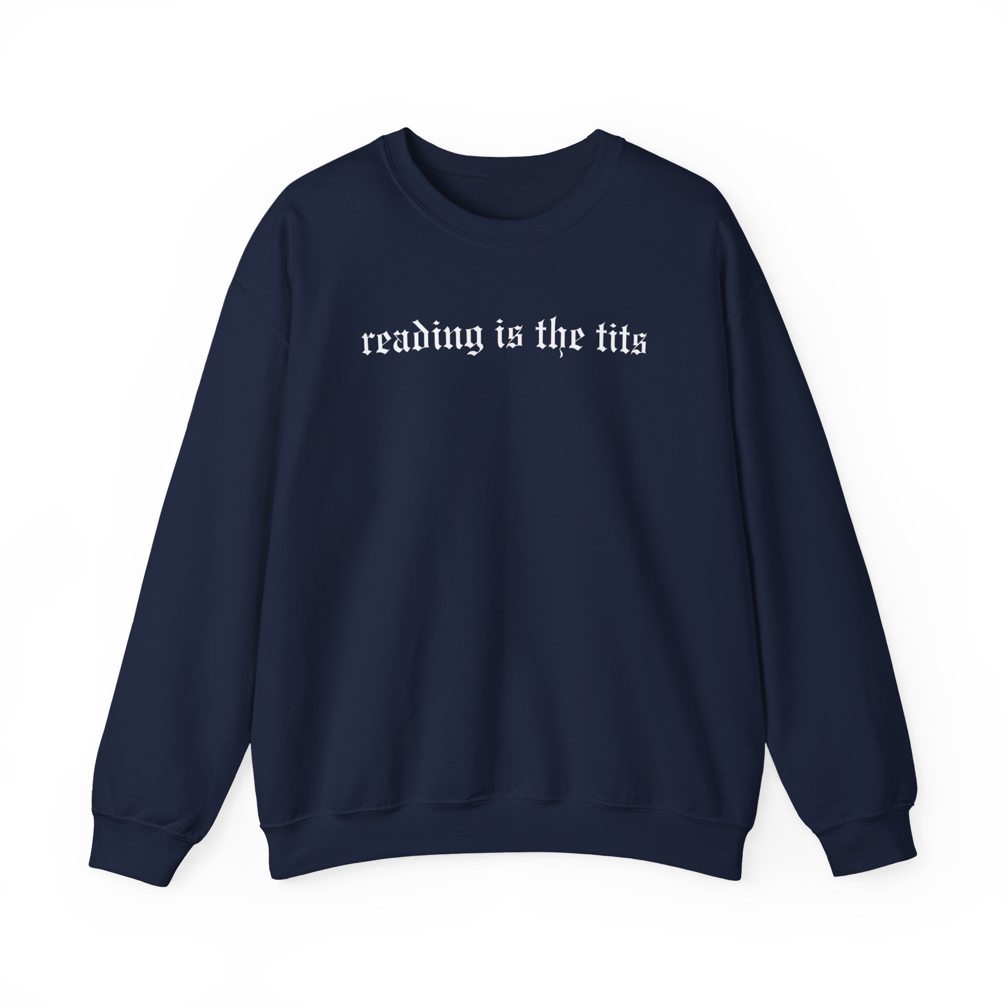 Reading is the Tits Crewneck