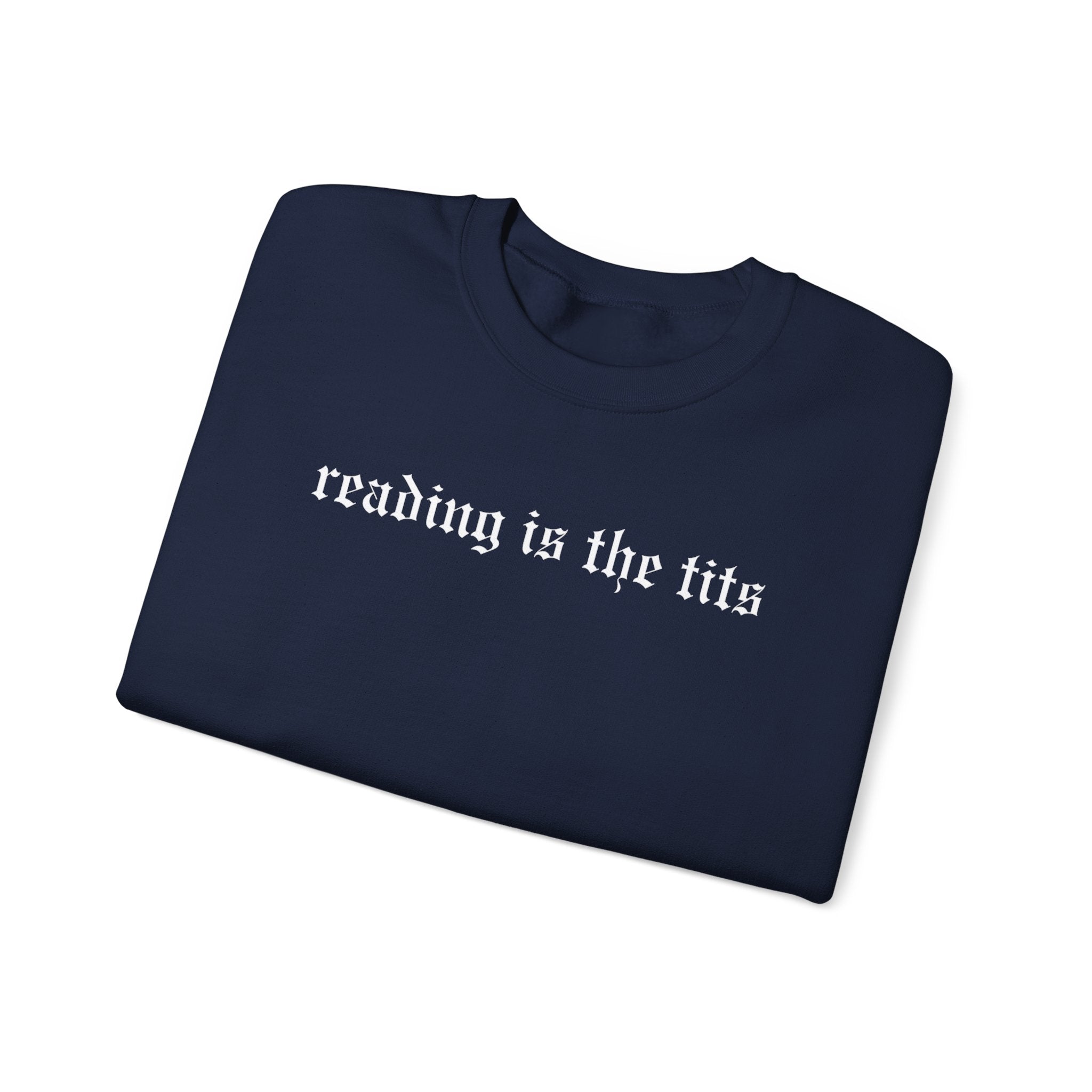 Reading is the Tits Crewneck